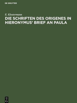 Die Schriften des Origenes in Hieronymus' Brief an Paula