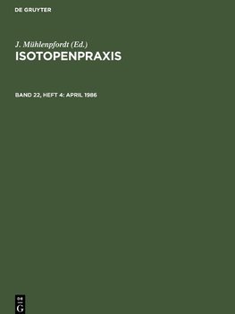 Isotopenpraxis, Band 22, Heft 4, April 1986