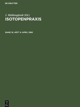 Isotopenpraxis, Band 16, Heft 4, April 1980