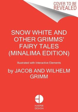 Snow White and Other Grimms' Fairy Tales (MinaLima Edition)