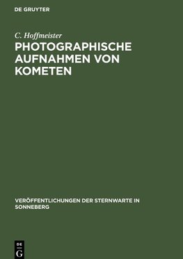 Photographische Aufnahmen von Kometen