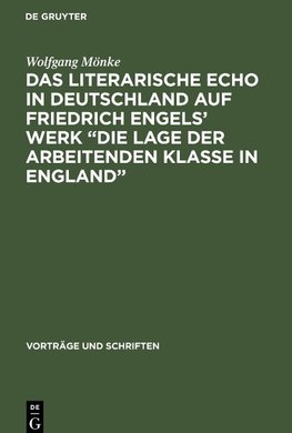 Das Literarische Echo in Deutschland auf Friedrich Engels' Werk "Die Lage der Arbeitenden Klasse in England"