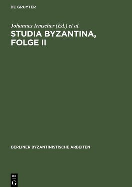 Studia Byzantina, Folge II