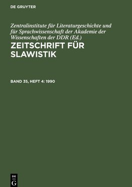 Zeitschrift für Slawistik, Band 35, Heft 4, Zeitschrift für Slawistik Band 35, Heft 4