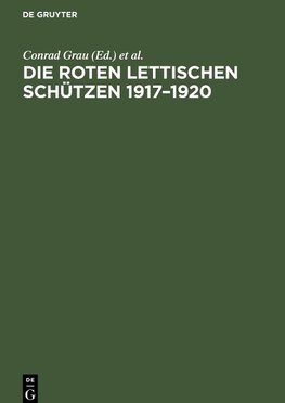 Die Roten Lettischen Schützen 1917-1920