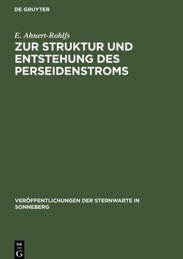 Zur Struktur und Entstehung des Perseidenstroms