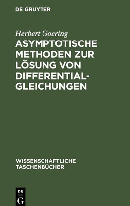 Asymptotische Methoden zur Lösung von Differentialgleichungen