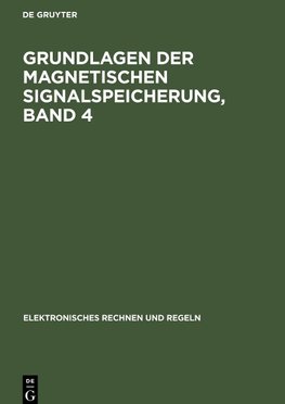 Grundlagen der Magnetischen Signalspeicherung, Band 4