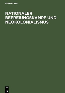 Nationaler Befreiungskampf und Neokolonialismus