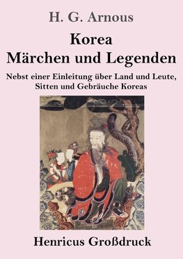 Korea. Märchen und Legenden (Großdruck)