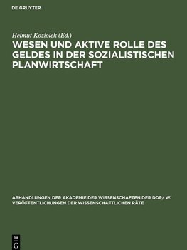 Wesen und aktive Rolle des Geldes in der sozialistischen Planwirtschaft