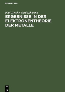 Ergebnisse in der Elektronentheorie der Metalle