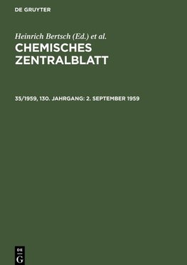 Chemisches Zentralblatt, 35/1959, 130. Jahrgang, 2. September 1959