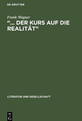 "... der Kurs auf die Realität"