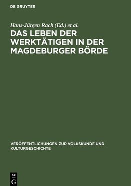 Das Leben der Werktätigen in der Magdeburger Börde