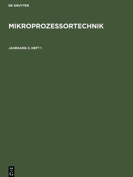 Mikroprozessortechnik, Jahrgang 3, Heft 1, Mikroprozessortechnik Jahrgang 3, Heft 1