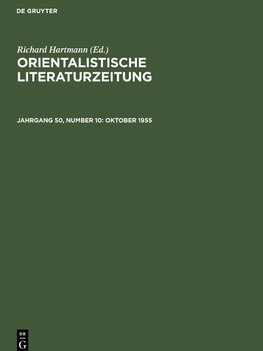 Orientalistische Literaturzeitung, Jahrgang 50, Number 10, Oktober 1955