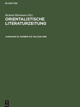 Orientalistische Literaturzeitung, Jahrgang 53, Number 5/6, Mai/Juni 1958