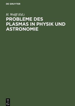 Probleme des Plasmas in Physik und Astronomie