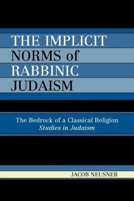 Implicit Norms of Rabbinic Judaism