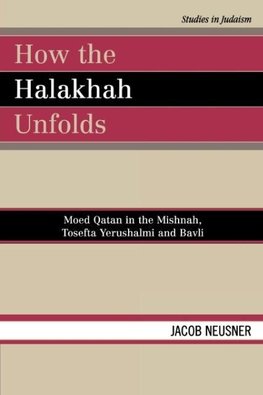 How the Halakhah Unfolds