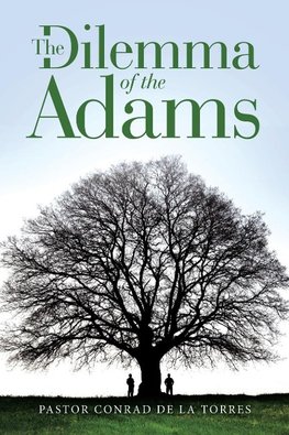 The Dilemma  of the  Adams