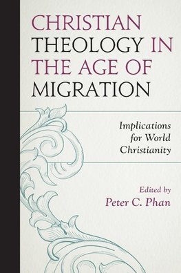 Christian Theology in the Age of Migration