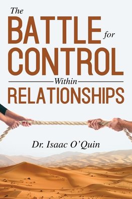 The Battle for Control Within Relationships