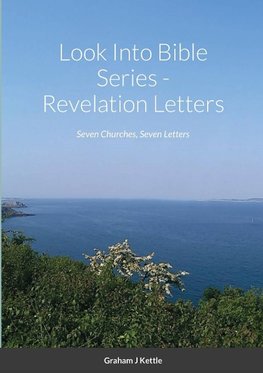 Look Into Bible Series - Revelation Letters