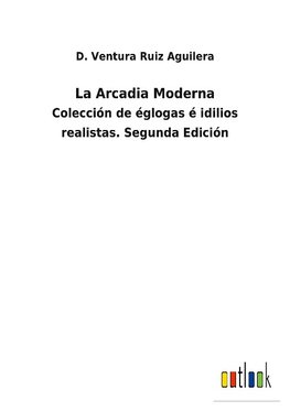 La Arcadia Moderna