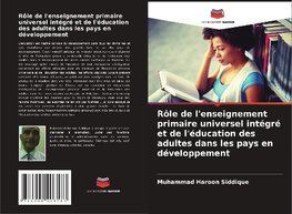 Rôle de l'enseignement primaire universel intégré et de l'éducation des adultes dans les pays en développement