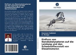 Einfluss von Nanokatalysatoren auf die Leistung und den Schadstoffausstoß von Dieselmotoren