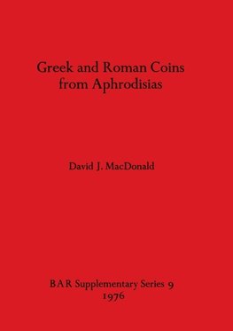 Greek and Roman Coins from Aphrodisias