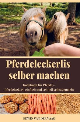 Pferdeleckerlis selber machen