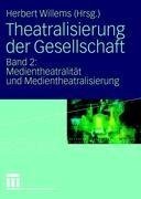 Theatralisierung der Gesellschaft