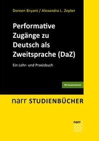 Performative Zugänge zu Deutsch als Zweitsprache (DaZ)