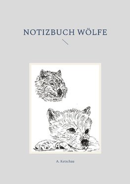 Notizbuch Wölfe