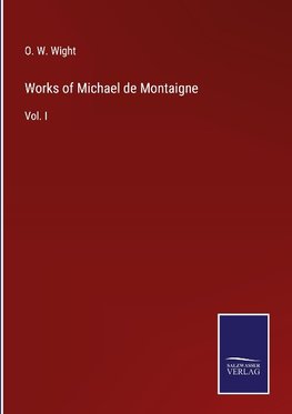 Works of Michael de Montaigne