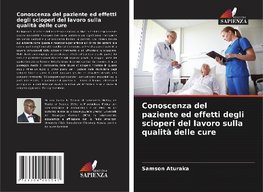 Conoscenza del paziente ed effetti degli scioperi del lavoro sulla qualità delle cure