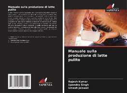 Manuale sulla produzione di latte pulito