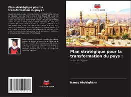 Plan stratégique pour la transformation du pays :