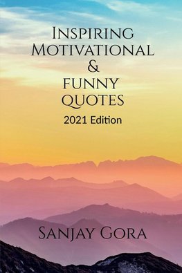 Inspiring, Motivational & Funny Quotes