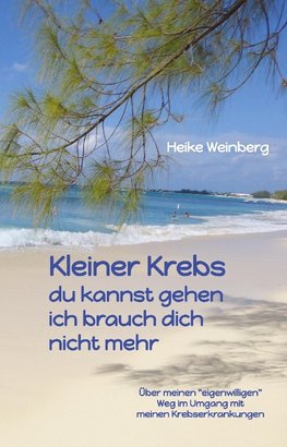 Kleiner Krebs - du kannst gehen - ich brauch dich nicht mehr