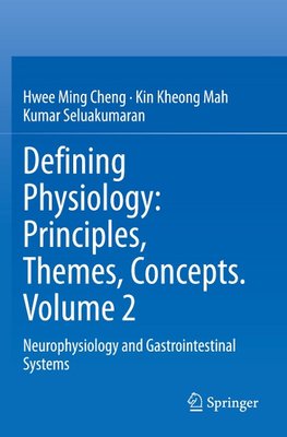 Defining Physiology: Principles, Themes, Concepts. Volume 2