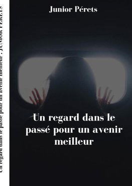 Un regard dans le passé pour un avenir meilleur