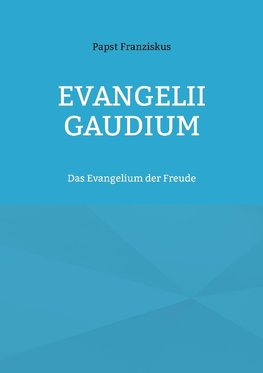 EVANGELII GAUDIUM