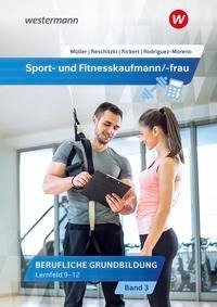 Sport- und Fitnesskaufmann/ -frau. Lernfelder 9-12: Schülerband