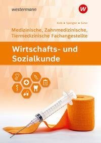 Wirtschafts- und Sozialkunde. Für Medizinische, Zahnmedizinische und Tiermedizinische Fachangestellte: Schülerband