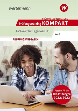 Prüfungsvorbereitung Prüfungstraining KOMPAKT - Fachkraft für Lagerlogistik