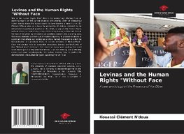 Levinas and the Human Rights "Without Face